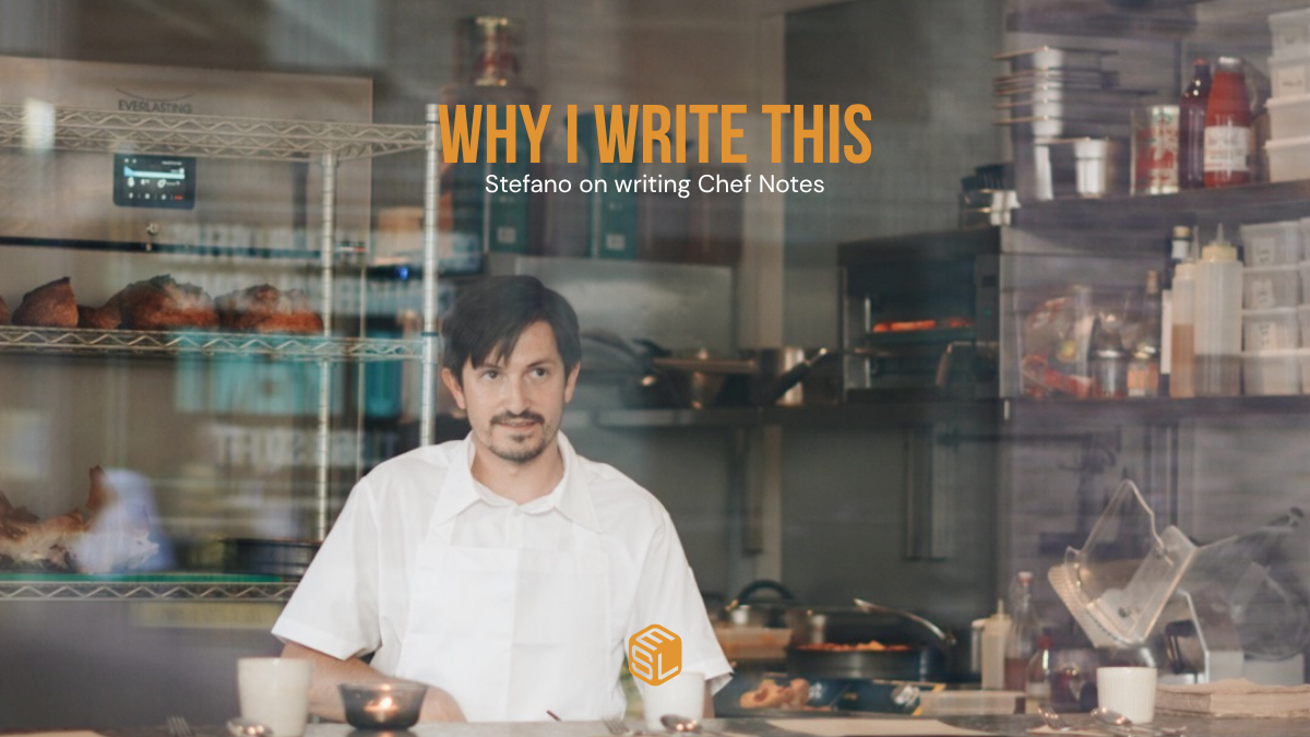 Why I Write Chef Notes (And How These Actually Get Made)